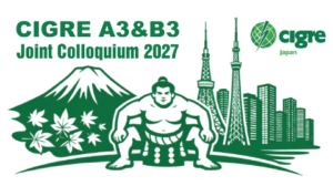 CIGRE A3&B3 Joint Colloquium 2027 – Call for papers
