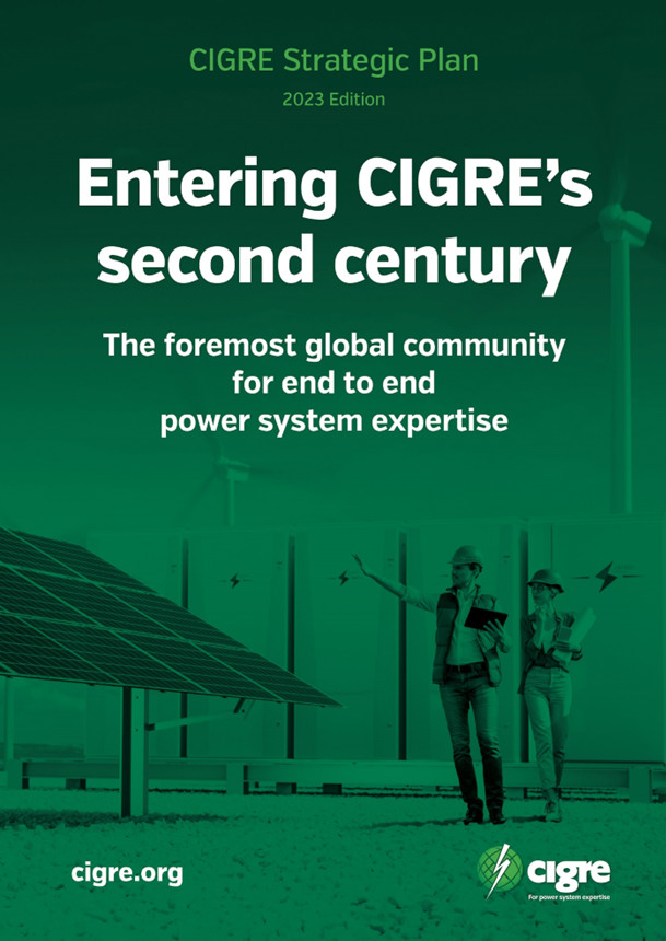 Entering CIGRE's 2nd Century - Strategy for the Energy Transition