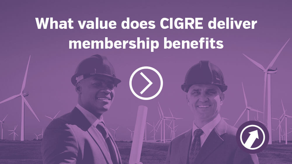 CIGRE benefits