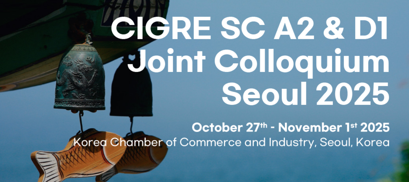 Cigre SC A2 & D1 Joint Colloquium