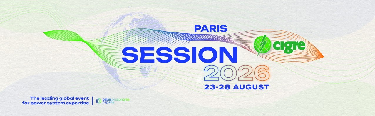 The Paris Session – CIGRE's Flagship Global Event